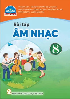 Sách Bài Tập Âm Nhạc 8- Chân Trời Sáng Tạo (Kèm Nilon bọc Sách)