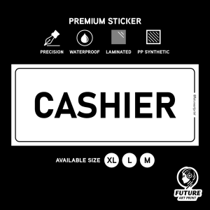 Cashier. Premium Sticker Sign Notice Signage. Payment Counter. Point of Sales.