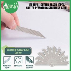 Isi Cutter Besar L150 10pcs Stainless Anti Karat Super Tajam / Refill Pisau Kater 18mm Packing Tube - HOMIA