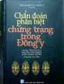 Sách Chẩn đoán phân biệt chứng trạng trong Đông Y. 