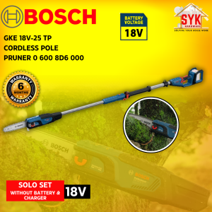 SYK Bosch GKE 18V-25 TP Cordless Pole Pruner Solo Battery Machine Wood Cutter Gardening Tools 0 600 8D6 000