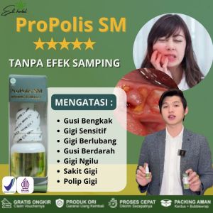 Propolis SM - Obat Gusi Bengkak Gigi Sensitif Gigi Berlubang Gusi Berdarah Gigi Ngilu Sakit Gigi Polip Gigi ASLI