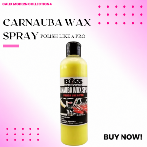 Boss Carnauba Wax Spray 500ML Professional Automotive Shine Enhancer Hydrophobic Coating Finish Quick Detailing Solution Long-Lasting Paint Protection Effective Surface Maintenance Treatment Restores Vehicle Exterior Radiance Instantly
