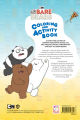 We Bare Bears - Coloring and Activity Book Ages 3+. 