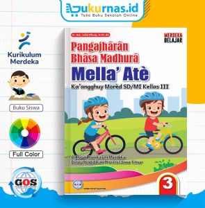 Buku Mella Atè Kaangghuy Morèd SD/MI Kelas 3– Bahasa Madura Kurikulum Merdeka - GOS