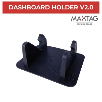 [NEW!!] MaxTag Compatible Dashboard Holder (Version 2.0)