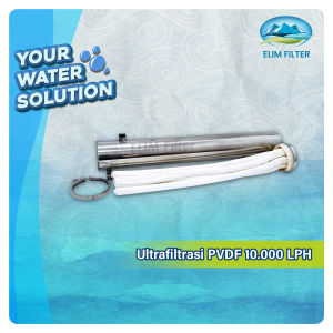 Ultrafiltrasi PVDF Water Pre Filter 10.000 LPH