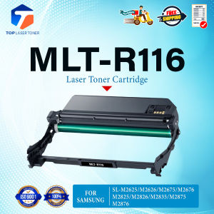 ตลับดรัม MLT-R116 MLT R116/R116/116 FOR Samsung Pro Xpress SL-M2625/M2626/M2675/M2676/M2825/M2826