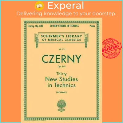 Thirty New Studies in Technics Op. 849 by Carl Czerny (US edition paperback)