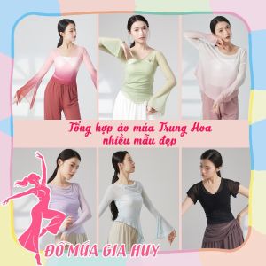 [TỔNG HỢP] (MA01 - MA10) Nhiều mẫu áo múa Trung Hoa áo múa cổ trang áo mua đương đại vải mềm mịn tôn dáng