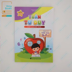 Sách - Toán Tư Duy Giúp Con Giỏi Toán Dành Cho Trẻ Em Từ 5-7 Tuổi