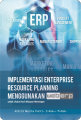 Buku Implementasi Enterprise Resource Planning Menggunakan Web Erp Untuk Usaha Kecil Maupun Menengah. 