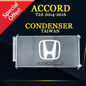 HONDA ACCORD T2A 2014-2016 YEAR TAIWAN NEW CONDENSER/ KONDENSER (CAR AIRCOND SYSTEM)