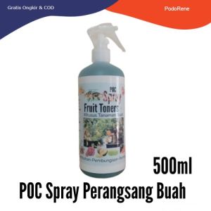 Pupuk Cair Semprot POC Buah Spray 500ml Fruit Toner - Pupuk Perangsang Buah