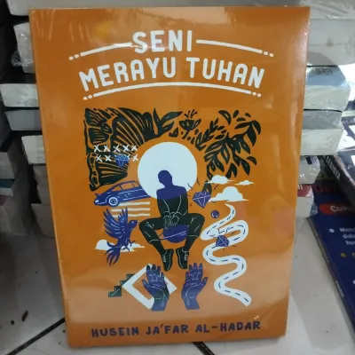 Seni Merayu Tuhan by Husein Jafar Al-Hadar