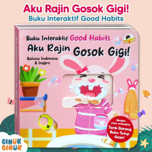 Buku Interaktif Good Habits AKU RAJIN GOSOK GIGI! (Bahasa Indonesia & Inggris) dengan fitur interaktif Tarik-Dorong Buka-Tutup Geser!