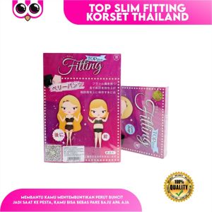 TOPSLIM / TOP SLIM FITTING KORSET THAILAND PENGECIL PERUT