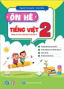 Sách Ôn hè Tiếng Việt 2 (Dành cho học sinh lớp 2 lên lớp 3) - Sách tham khảo cấp 1