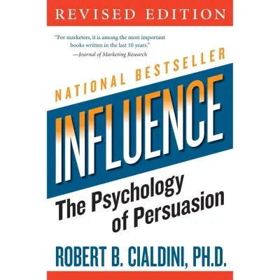 Influence: The Psychology of Persuasion