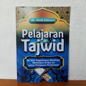 Pelajaran Tajwid kh imam zarkasyi tajwid gontor