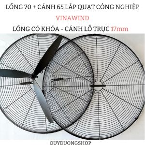 Bộ Lồng Cánh Quạt 650 ( lồng 70cm và sải cánh 65cm) VINAWIN ( Điện Cơ Thống Nhất ) Trục 17mm. Lồng Cánh Nhôm Đúc