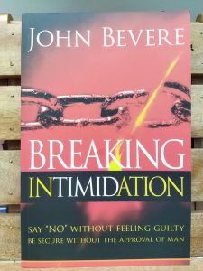 Breaking Intimidation: Say "No" Without Feeling Guilty. Be Secure