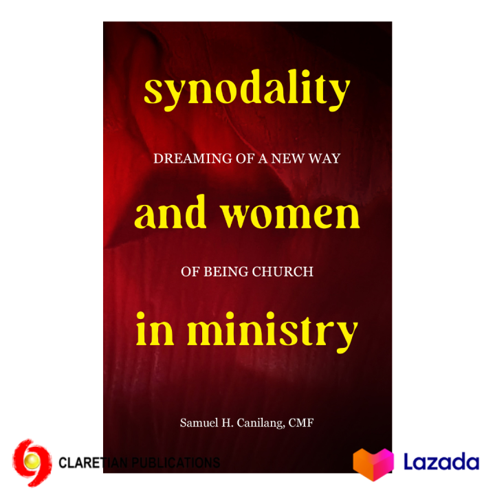 Synodality and Women in Ministry: Dreaming of A New Way of Being Church ...