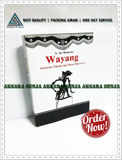 WAYANG ASAL USUL FILSAFAT DAN MASA DEPANNYA - SRI MULYONO | Lazada ...