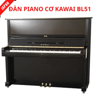 ĐÀN PIANO CƠ KAWAI BL-51+TẶNG KÈM GHẾ PIANO CAO CẤP+ KHĂN PHỦ ĐÀN
