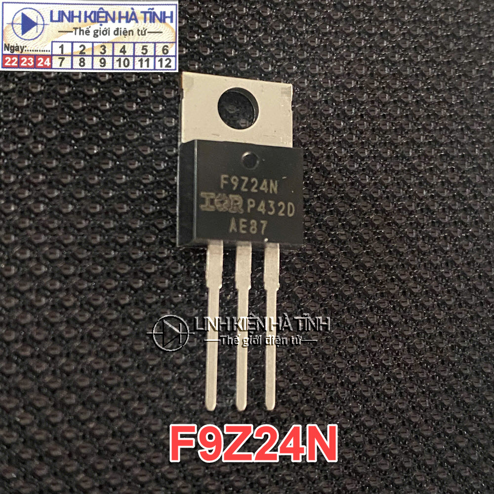  Mosfet IRF9Z24 f9Z24 chính hãng chuyên dụng cho máy hàn