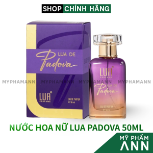 Nước Hoa Nữ Lua Perfume Padova 50ml - Nước Hoa Lua Padova Hương Thơm Sang Trọng Hiện Đại - Mỹ Phẩm Ann