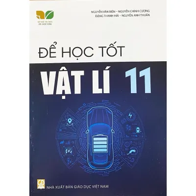 Sách - Để học tốt Vật Lí 11 - Kết Nối Tri Thức