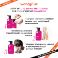 Wonderlux Bring Me To Life! Shampoo to Volume & Repair Hair Damage For Sensitive Scalp Sampo Rambut Rusak Patah Kering 250ml Shampoo SLS & SLES FREE. 