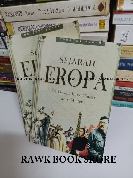 BUKU SEJARAH EROPA DARI EROPA KUNO HINGGA EROPA MODERN - WAHJUDI DJAJA