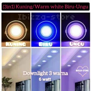 Lampu Downlight Plafon 6 Watt 3 Warna Sinar Kuning / Warm White Biru Ungu Pinggir List Bening