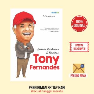 Buku Biografi Rahasia Kesuksesan & Kekayaan Tony Fernandes (A. Yogaswara)