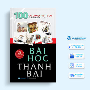 Sách - Bài Học Thành Bại - 100 Câu Chuyện Hay Thế Giới-Vanlangbooks