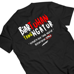 Kaos Biar Tuhan Yang Ngatur Premium Cotton Combed