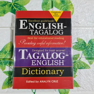 ENGLISH - TAGALOG Tagalog -English Dictionary By:Analyn Cruz