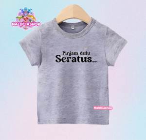 Kaos Anak Pinjam Dulu Seratus Bahan Lembut Usia 2-9 Tahun