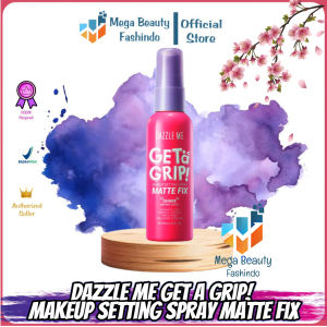 DAZZLE ME Get a Grip! Makeup Setting Spray Matte Fix | Smooth Finish Triple Proof Makeup Lock Oil Control