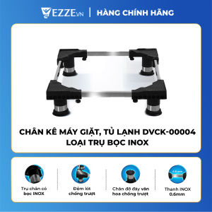 [ GIÁ TỐT ] Chân kê máy giặt tủ lạnh DVCK-00004 loại trụ bọc inox (Nhựa Inox loại tốt)