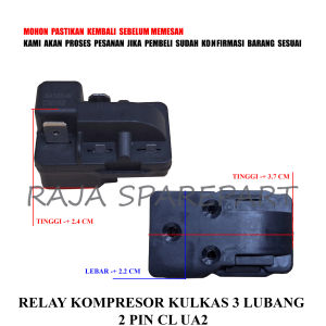 RUA4 RELAY KAKI KOMPRESOR / RELAY KOMPRESOR KULKAS 3 LUBANG 2 PIN CL UA2