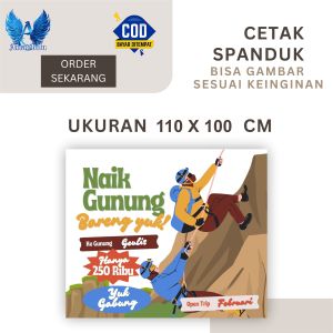 Cetak Spanduk Banner NAIK GUNUNG Ukuran 110X100 cm Bisa Request