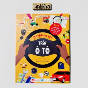 Sách Trò chơi cho trẻ - Trên ô tô - viết vẽ tô màu giải đố cho bé 6 - 12 tuổi - Đinh Tị