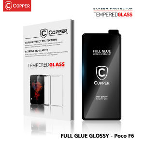 COPPER Tempered Glass for POCO F6 – Anti Gores Premium Pelindung Full Layar Presisi | Screen Guard | Screen Protector – Glossy / Anti Blueray / Matte Anti Glare / Privacy Anti Spy