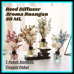 Reed Diffuser Aromatherapy Bunga Difuser Aroma Pengharum Ruangan Pewangi Oil Essential Reed Difuser REED DIFFUSER LOVERS GRASS REED REFILL REED HAMPERS PENGHARUM RUANG AROMATERAPI