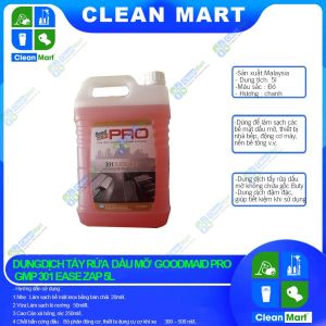 [GOODMAID PRO] Dung Dịch Tẩy Rửa Dầu Mỡ Goodmaid Pro GMP 301 EASE ZAP 5L - CLEAN MART