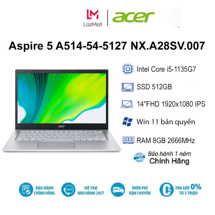 Laptop ACER Aspire 5 A514-54-5127 NX.A28SV.007 I5-1135G7| 8GB| 512GB ...