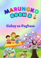 Marungko Booklet Gabay sa Pagbasa 5 Mga Hiram na Titik Unang Hakbang sa Pagbasa, Reading Comprehension for Grade 1 & 2. 